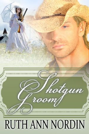 [Nebraska Historicals 01] • Shotgun Groom